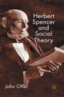 Image for Herbert Spencer and Social Theory