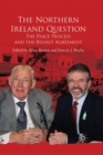 Image for The Northern Ireland Question : The Peace Process and the Belfast Agreement