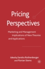 Image for Pricing Perspectives : Marketing and Management Implications of New Theories and Applications