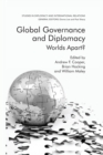 Image for Global Governance and Diplomacy : Worlds Apart?