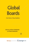 Image for Global Boards : One Desire, Many Realities