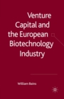 Image for Venture Capital and the European Biotechnology Industry