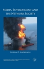 Image for Media, Environment and the Network Society