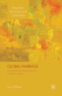 Image for Global Marriage : Cross-Border Marriage Migration in Global Context