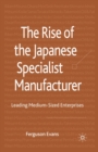 Image for The Rise of the Japanese Specialist Manufacturer