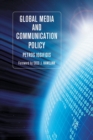 Image for Global Media and Communication Policy : An International Perspective