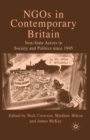 Image for NGOs in Contemporary Britain : Non-state Actors in Society and Politics since 1945