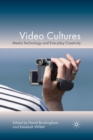 Image for Video Cultures : Media Technology and Everyday Creativity