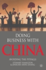 Image for Doing Business With China : Avoiding the Pitfalls