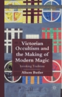 Image for Victorian Occultism and the Making of Modern Magic : Invoking Tradition