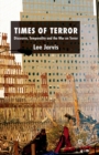 Image for Times of terror  : discourse, temporality, and the War on Terror