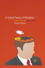 Image for A Hybrid Theory of Metaphor : Relevance Theory and Cognitive Linguistics