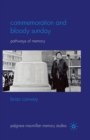 Image for Commemoration and Bloody Sunday : Pathways of Memory