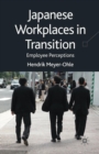 Image for Japanese Workplaces in Transition : Employee Perceptions