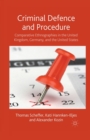 Image for Criminal Defence and Procedure : Comparative Ethnographies in the United Kingdom, Germany, and the United States