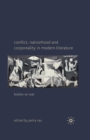Image for Conflict, Nationhood and Corporeality in Modern Literature