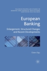 Image for European banking  : enlargement, structural changes and recent developments
