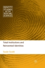 Image for Total Institutions and Reinvented Identities