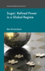 Image for Sugar: Refined Power in a Global Regime