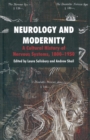 Image for Neurology and Modernity : A Cultural History of Nervous Systems, 1800-1950
