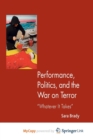 Image for Performance, Politics, and the War on Terror
