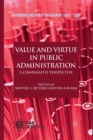 Image for Value and Virtue in Public Administration : A Comparative Perspective