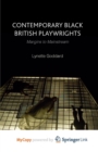 Image for Contemporary Black British Playwrights : Margins to Mainstream