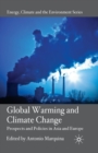 Image for Global Warming and Climate Change : Prospects and Policies in Asia and Europe