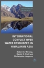 Image for International Conflict over Water Resources in Himalayan Asia