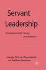 Image for Servant Leadership : Developments in Theory and Research