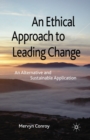 Image for An Ethical Approach to Leading Change