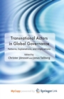 Image for Transnational Actors in Global Governance : Patterns, Explanations and Implications