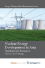 Image for Nuclear Energy Development in Asia : Problems and Prospects