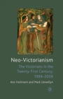 Image for Neo-Victorianism : The Victorians in the Twenty-First Century, 1999-2009