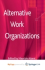 Image for Alternative Work Organizations
