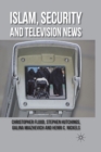 Image for Islam, Security and Television News