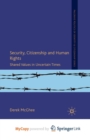 Image for Security, Citizenship and Human Rights : Shared Values in Uncertain Times