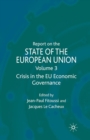 Image for Report on the State of the European Union : Volume 3: Crisis in the EU Economic Governance