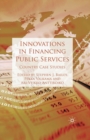 Image for Innovations in Financing Public Services : Country Case Studies