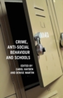 Image for Crime, Anti-Social Behaviour and Schools
