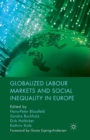 Image for Globalized Labour Markets and Social Inequality in Europe