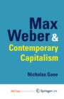 Image for Max Weber and Contemporary Capitalism