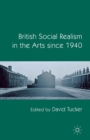 Image for British Social Realism in the Arts since 1940