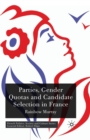 Image for Parties, Gender Quotas and Candidate Selection in France