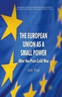 Image for The European Union as a Small Power