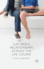 Image for Gay Men&#39;s Relationships Across the Life Course