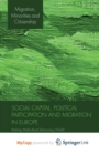 Image for Social Capital, Political Participation and Migration in Europe