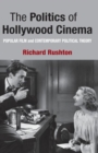 Image for The Politics of Hollywood Cinema