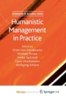 Image for Humanistic Management in Practice