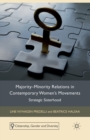 Image for Majority-Minority Relations in Contemporary Women&#39;s Movements : Strategic Sisterhood